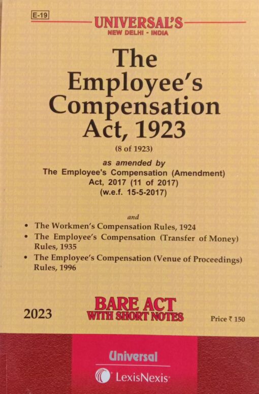 Lexis Nexis’s The Employee's Compensation Act, 1923 (Bare Act) - 2023 Edition