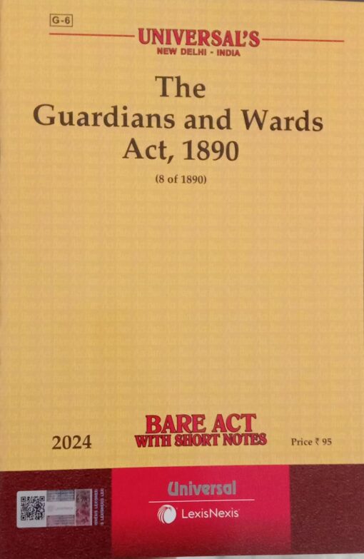 Lexis Nexis’s The Guardians and Wards Act, 1890 (Bare Act) - 2024 Edition