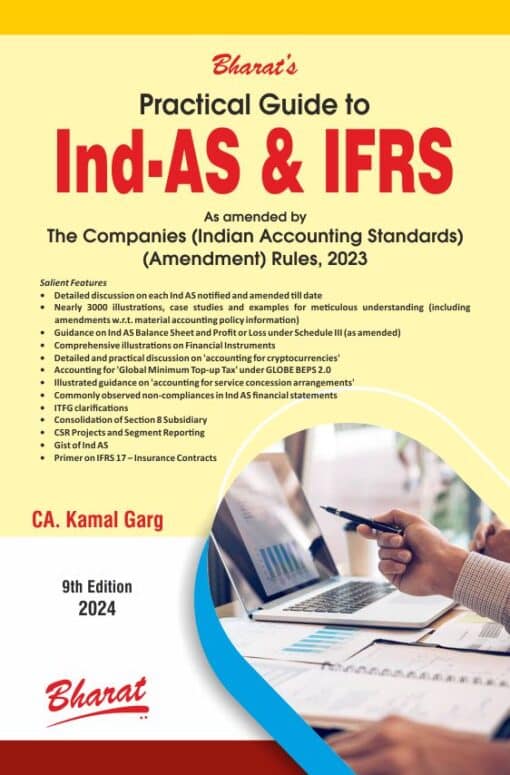 Bharat's Practical Guide to Ind AS & IFRS by CA. Kamal Garg - 9th Edition 2024