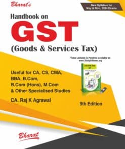 Bharat's Handbook on GST (Goods & Service Tax) by Raj K Agrawal for May 2024 Exam