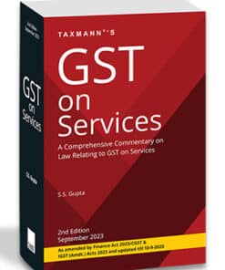 Taxmann's GST on Services by S.S. Gupta - 2nd Edition 2023
