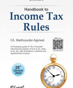 Bharat's Handbook to Income Tax Rules by Madhusudan Agarwal - 28th Edition 2024