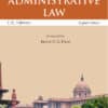 EBC's Lectures on Administrative Law by C. K. Takwani - 8th Edition 2024