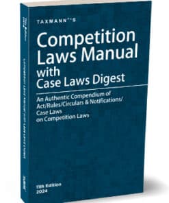 Taxmann's Competition Laws Manual with Case Laws Digest - 11th Edition 2024