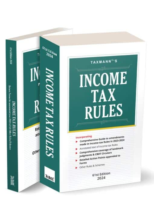 Taxmann's Income Tax Rules - 61st Edition July 2024