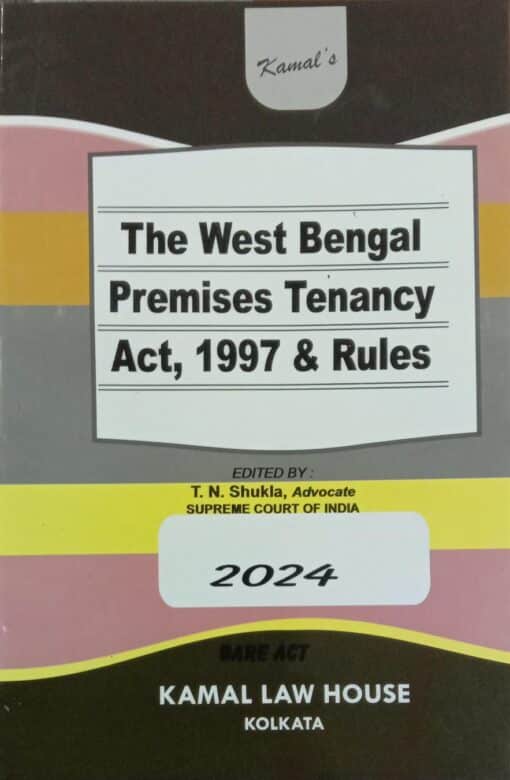 Kamal's The West Bengal Premises Tenancy Act, 1997 & Rules (Bare Act) - 2024