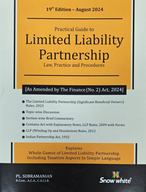 Snow white's Practical Guide to Limited Liability Partnership by PL. Subramanian