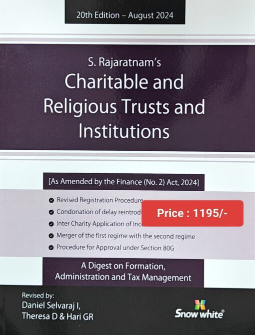 Snow white's Charitable And Religious Trusts and Institutions by S Rajaratnam - 20th Edition 2024