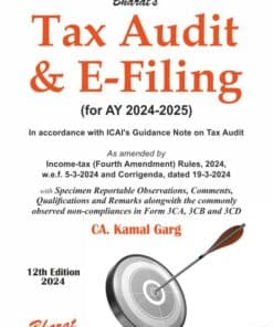 Bharat's Tax Audit & E-Filing by CA. Kamal Garg - 12th Edition 2024
