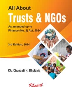 Bharat's All About Trusts & NGOs by CA. Chunauti H. Dholakia