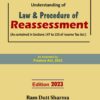 Commercial's Understanding of Law and Procedure of Reassessment by Ram Dutt Sharma - 1st Edition 2023