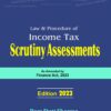 Commercial's Law and Procedure of Income Tax Scrutiny Assessments by Ram Dutt Sharma - 1st Edition 2023