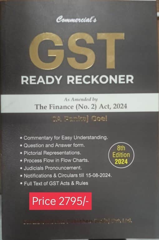 Commercial's GST Ready Reckoner by Pankaj Goel - 8th Edition 2024