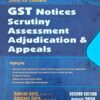 Commercial's How to Handle GST Notices Scrutiny, Assessment and Adjudication by Rakesh Garg