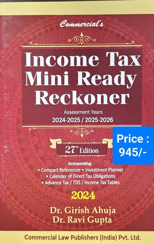 Commercial’s Income Tax Mini Ready Reckoner By Dr Girish Ahuja & Dr Ravi Gupta