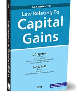 Taxmann's Law Relating to Capital Gains by D.C. Agrawal - 1st Edition April 2023