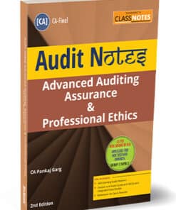 Taxmann's Class Notes | Advanced Auditing, Assurance & Professional Ethics by Pankaj Garg for May 2024