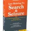 Taxmann's Law Relating To Search & Seizure with New Assessment Scheme by Raj K. Agarwal