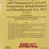 Lexis Nexis’s Right to Fair Compensation and Transparency in Land Acquisition, Rehabilitation and Resettlement Act, 2013 (Bare Act) - 2024 Edition