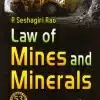ALH's Law of Mines And Minerals By P Seshagiri Rao - 23rd Edition April 2023