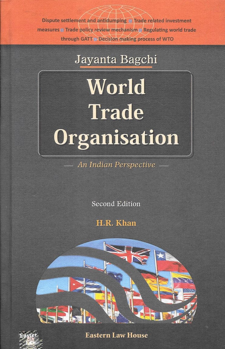 World Trade Organisation – An Indian Perspective By Jayanta Bagchi