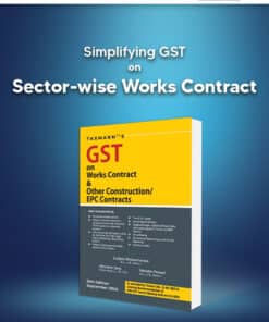 Taxmann's GST on Works Contract & Other Construction/EPC Contracts by Sudipta Bhattacharjee