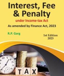 Bharat's Interest, Fee & Penalty by R.P. Garg - 1st Edition 2023