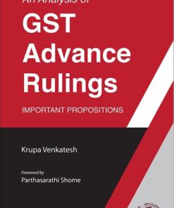 Oakbridge's An Analysis of GST Advance Rulings – Important Propositions by Krupa Venkatesh - 1st Edition 2023