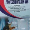 B.C. Publication's Easy Guide to Professional Tax in WB by Kalyan Sengupta - Edition 2023