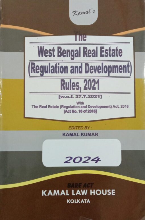 Kamal's The West Bengal Real Estate (Regulation and Development) Rules, 2021 (Bare Act) - 2024