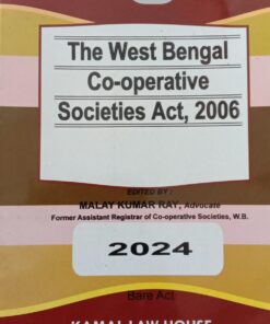 Kamal's West Bengal Co-Operative Societies Act, 2006 by Malay Kumar Ray - 2024