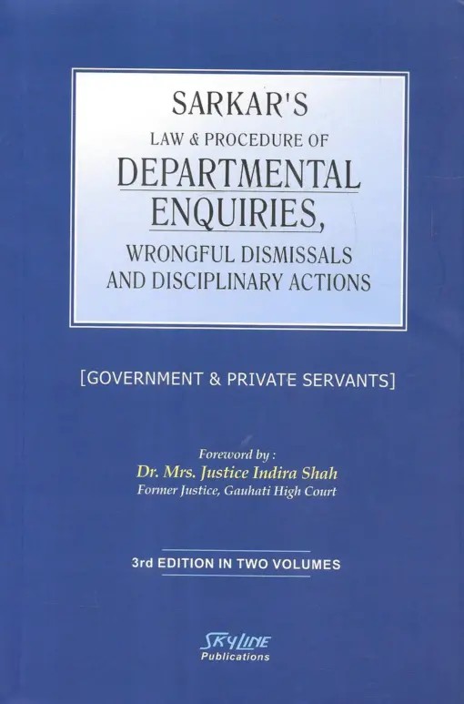 Skyline Pub's Law & Procedure of Departmental Enquirers, Wrongful Dismissals And Disciplinary Actions by Sarkar