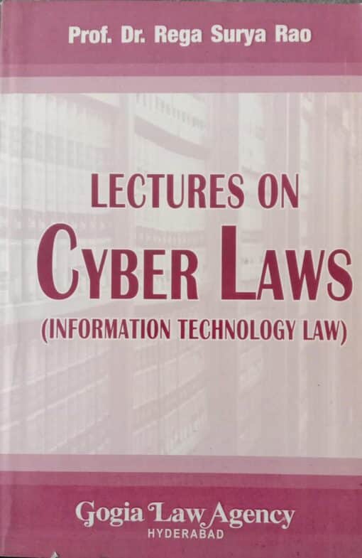 GLA's Lectures on Cyber laws (Information Technology law) by Dr. Rega Surya Rao