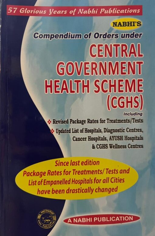 Nabhi’s Compendium of Orders Under Central Government Health Scheme (CGHS) - 19th Edition 2023