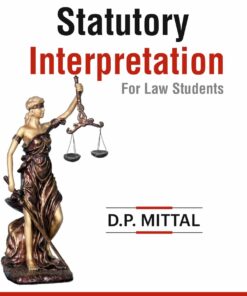 Commercial's Statutory Interpretation by D.P. Mittal