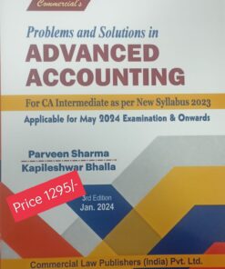 Commercial's Problems and Solutions in Advanced Accounting by Parveen Sharma for May 2024