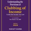 Commercial's Understanding the Provisions of Clubbing of Income by Ram Dutt Sharma