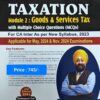 Commercial’s Taxation (Module-II: GST) (CA Inter — New) by Jassprit S Johar