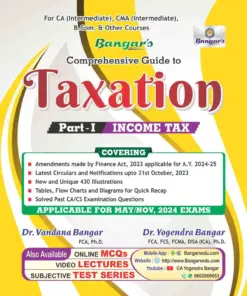 Aadhya’s Comprehensive Guide to Taxation (Part-I Income Tax) by Yogendra Bangar for May 2024