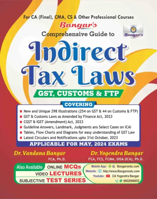 Comprehensive Guide to Indirect Tax Laws by Yogendra Bangar - CA Final for May 2024 Exam