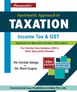 Commercial's Systematic Approach to Taxation by Dr. Girish Ahuja for May 2024 Exam
