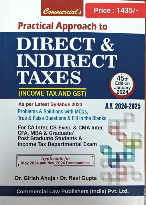 Commercial's Practical Approach To Direct & Indirect Taxes by Girish Ahuja & Ravi Gupta for May 2024 Exam