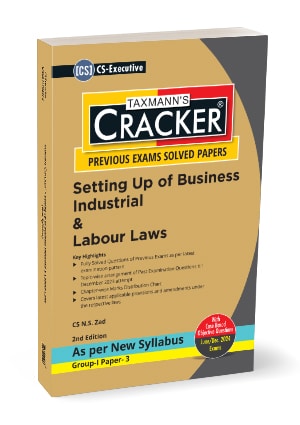 Taxmann's Cracker - Setting Up of Business Industrial & Labour Laws by N S Zad for June 2024 Exams