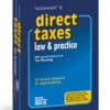 Taxmann's Direct Taxes Law & Practice by Vinod K Singhania for May 2024 Exams