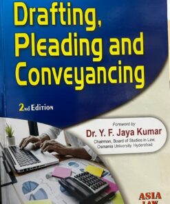 ALH's Drafting, Pleading and Conveyancing by Dr. S.R. Myneni