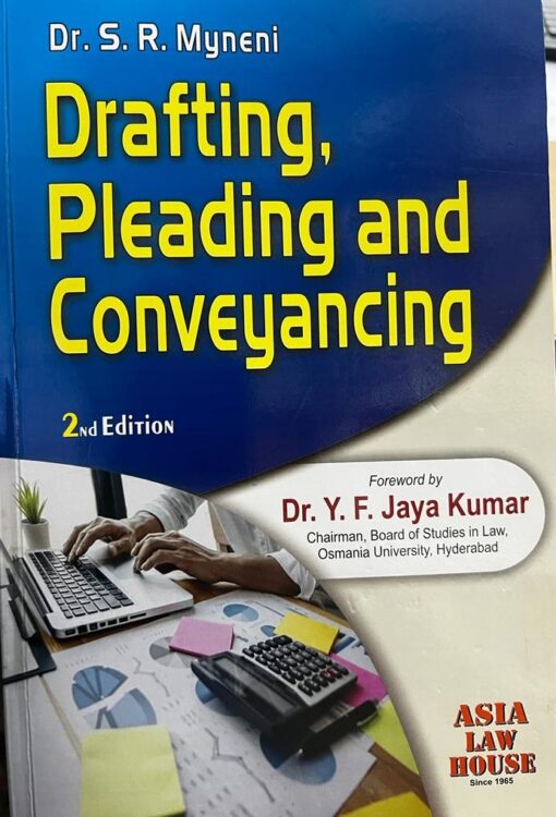ALH's Drafting, Pleading and Conveyancing by Dr. S.R. Myneni