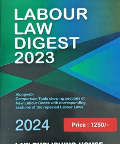 LPH's Labour Law Digest 2023 by V.K. Kharbanda - Edition 2024