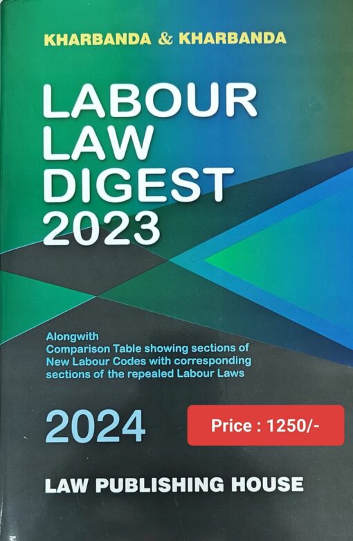 LPH's Labour Law Digest 2023 by V.K. Kharbanda - Edition 2024