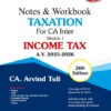 Bharat's Notes & Workbook TAXATION (Module-1 : INCOME TAX) by CA. Arvind Tuli