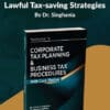 Taxmann's Corporate Tax Planning & Business Tax Procedures by Vinod K Singhania